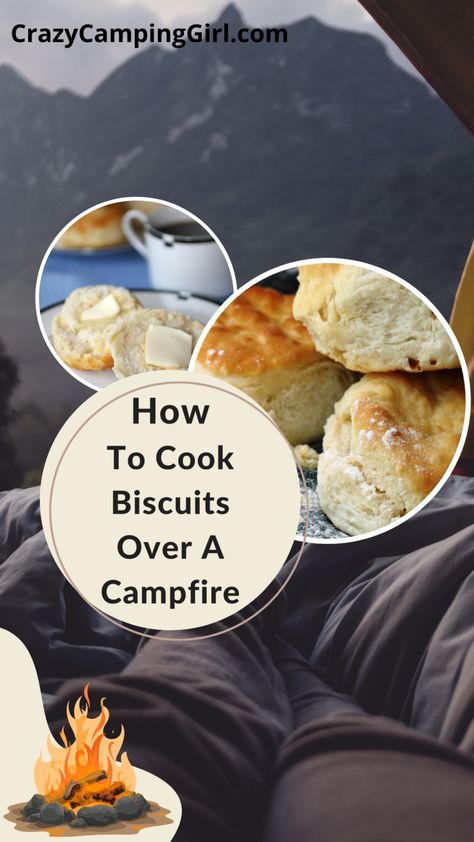 Learn How to Cook Biscuits Over Campfire - Crazy Camping Girl Campfire Biscuits, Biscuits With Butter, Pizza Biscuits, Campfire Breakfast, Sourdough Biscuits, Frozen Biscuits, Camping Girl, Cooking Over Fire, Bbq Desserts