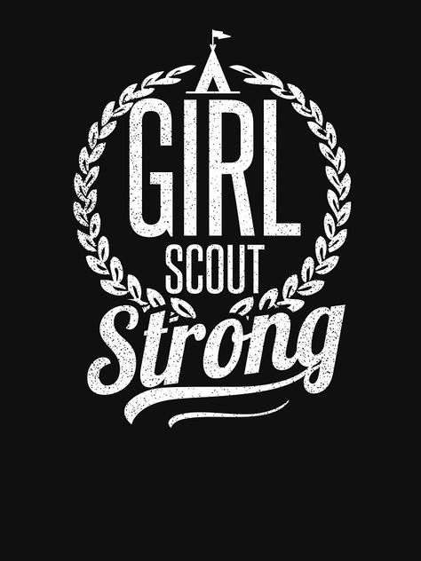 Girl Scout Cookie Meme, Girl Scout Shirts, Scouting For Girls, Girl Scout Cookie Sales, Girl Scout Troop Leader, Girls Camp Crafts, Camping Design, Troop Leader, Girl Scout Juniors