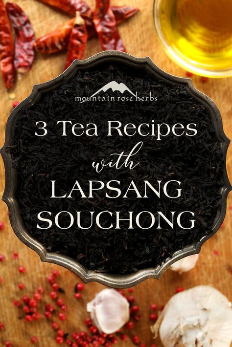 Lapsang Souchong Recipes, Tea Infusion Recipes, Lapsang Souchong Tea, Matcha Cheesecake, Recipes Tutorials, Lapsang Souchong, Galette Recipe, Mountain Rose, Mountain Rose Herbs