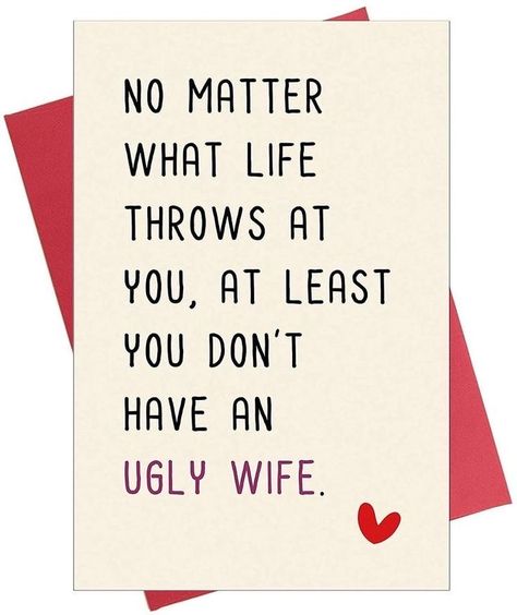 Husband Quotes Funny, Anniversary Quotes Funny, Birthday Card For Him, Cards For Boyfriend, Anniversary Funny, Funny Birthday Card, Husband Humor, Valentines Card, Husband Quotes