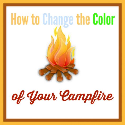 Campfire Color Changer, Camping With Toddlers, Colors Of Fire, Camping 101, Girl Scout Camping, Fire Rainbow, Camp Fire, Camping Picnic, Summertime Fun