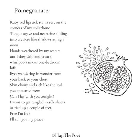 Canabalism Poetry, Pomegranate Analogy, Pomegranate Poetry, Pomegranate Poem, Film Prompts, Pomegranate Quotes, Fruit Poetry, Pomegranate Heart, Poet Aesthetic