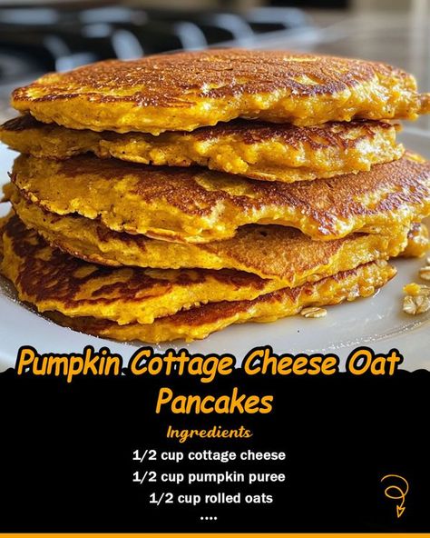 Pumpkin Cottage Cheese, Pumpkin Cottage, Recipes Pumpkin, Cottage Cheese Pancakes, Cheese Pancakes, Cottage Cheese Recipes, Cheese Pumpkin, Oat Pancakes, Pancakes Ingredients