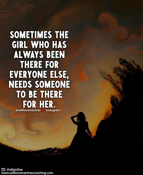 There’s Someone Out There For You, The Right Person Will Make You Fall, There’s Always Someone Better, When You Distance Yourself From People, You’ll Never Be Too Much For The Right Person, Need Someone Quotes, Support Each Other Quotes, Strong Person, Lean On Me