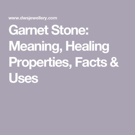 Garnet Stone: Meaning, Healing Properties, Facts & Uses Garnet Stone Meaning, Valentine's Week, Crystal Therapy, Physical Properties, Latin Words, Spiritual Meaning, Garnet Stone, Negative Emotions, Healing Properties