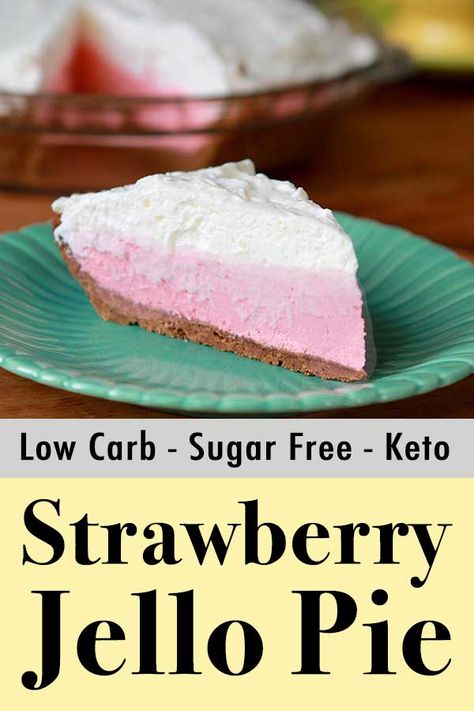 This recipe for low carb and Keto strawberry Jello cream pie is the perfect summertime dessert. And each slice has just 4g net carbs. Keto Strawberry Cream Pie, Low Carb Jello Dessert, Strawberry Jello Pie, Keto Pies, Cheesecake Parfait, Jello Pie, Dolce Poche Calorie, Strawberry Cream Pies, Jello Desserts