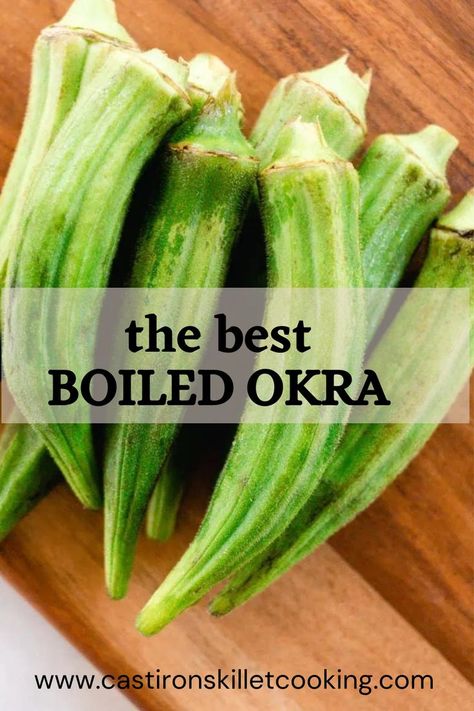 Boiled Okra Recipe, Boiled Okra, How To Cook Okra, Okra Recipe, Cast Iron Skillet Cooking, Okra Recipes, Potato Bites, One Dish Dinners, Dutch Oven Recipes