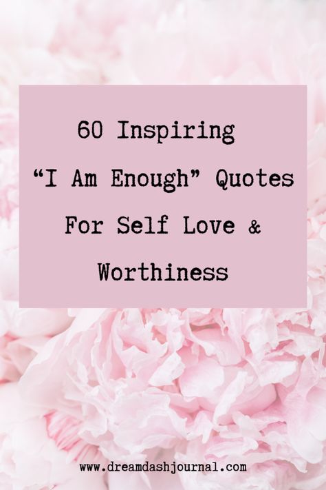 Tattoos For Self Worth, You Are Valuable Quotes, Self Esteem Tattoo, Self Worth Tattoo, I Am Enough Quotes, I Am Enough Tattoo, Enough Quotes, You Are Enough Quote, Quotes To Encourage