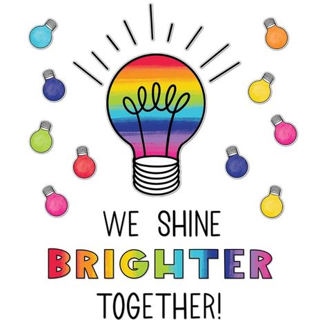 Lightbulb Bulletin Board Ideas, Lights On Afterschool, We Shine Brighter Together, Motivational Bulletin Boards, Lakeshore Learning, Classroom Quotes, Classroom Board, Bulletin Board Sets, School Bulletin Boards