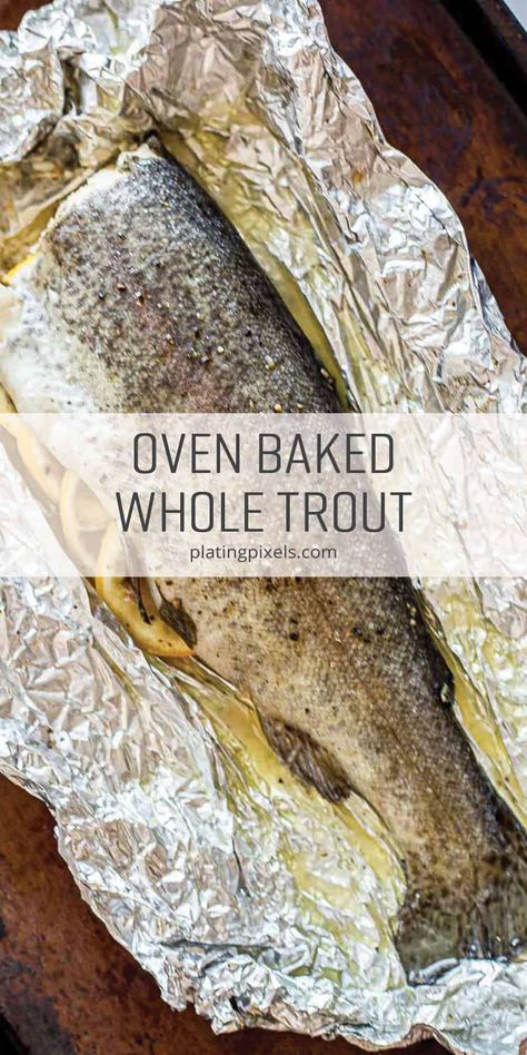 Trout Recipes Baked With Skin, Fresh Rainbow Trout Recipe, Grilled Trout Recipes In Foil, Baked Rainbow Trout Recipe, Trout Recipes Oven, Rainbow Trout Recipe Baked, Whole Trout Recipes, Lake Trout Recipes, Baked Rainbow Trout