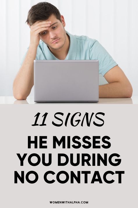 11 Signs He Misses You During No Contact No Contact Rule, Does He Miss Me, Commitment Issues, After A Breakup, No Contact, After Break Up, Practical Advice, He Wants, Understanding Yourself