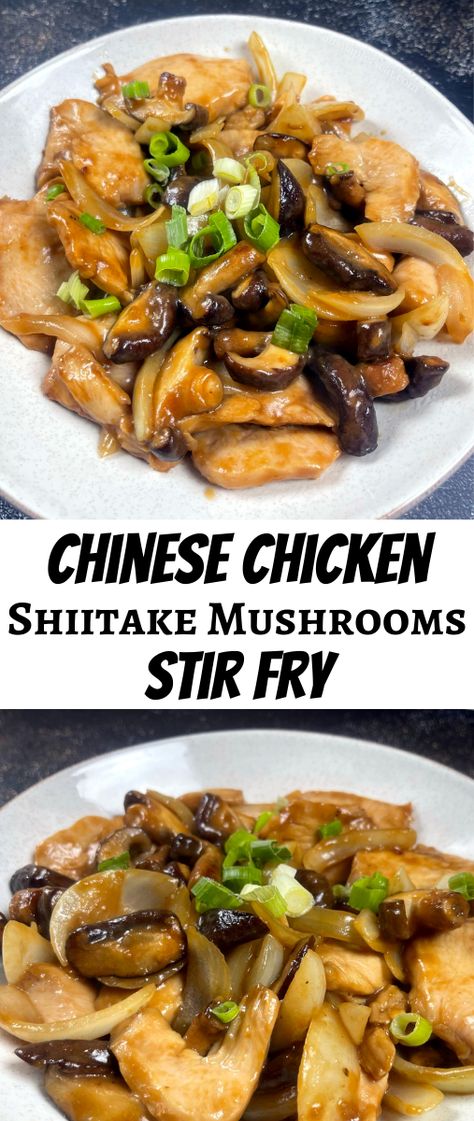 Shiitake Mushroom Chicken Recipes, Chinese Chicken And Mushrooms, Chinese Mushroom Chicken, Chicken And Shitake Mushroom Recipes, Chinese Chicken And Mushroom Recipes, Shitake Recipe, Mushroom Stir Fry Recipes, Chicken Shitake Mushroom, Shitake Mushroom Recipes