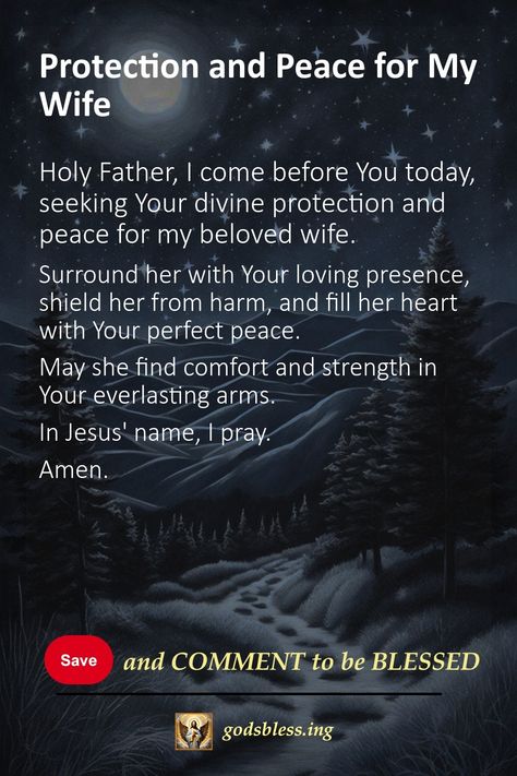 Protection and Peace for My Wife Prayers For My Wife, Prayer For My Wife, Couples Prayer, Prayer For Love, Time God, Proverbs 31 10, Isaiah 54, Powerful Prayers, Psalm 121