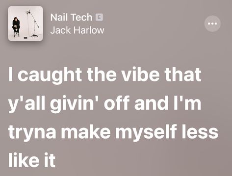 Nail Tech lyrics by Jack Harlow Jack Harlow Quotes Lyrics, Jack Harlow Quotes, Jack Harlow Lyrics, Jack Harlow Aesthetic, Healing Journaling, Handsome Jack, Yearbook Quotes, Jack Harlow, Summer Songs