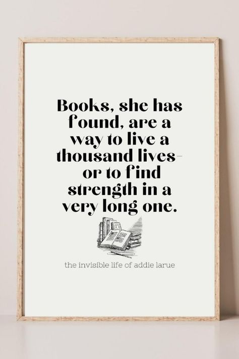 Books Are A Way To Live A Thousand Lives, A Reader Lives A Thousand Lives, I Have Lived A Thousand Lives, Ive Lived A Thousand Lives, One Life Tattoo, Book Doodles, Illuminated Lettering, Dreamer Quotes, Invisible Life Of Addie Larue