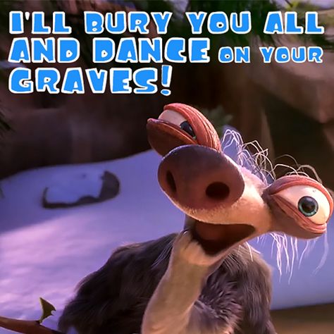 Gotta love Ice Age 4 Ice Age Quotes, Ice Age Funny, Ice Age 4, Ice Age Movies, Sid The Sloth, Broken Humor, Movie Humor, Aging Quotes, Funny Disney