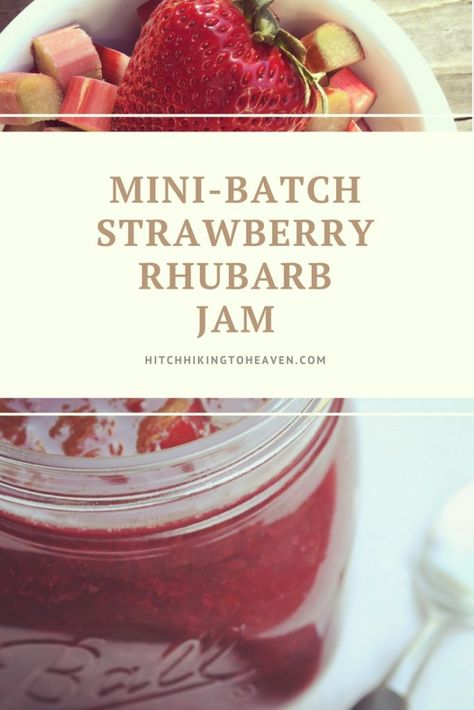 Mini-Batch Strawberry Rhubarb Jam | Hitchhiking to Heaven Freezer Jams, Strawberry Rhubarb Jam, Produce Recipes, Rhubarb Jam, Freezer Jam, Jam And Jelly, Strawberry Rhubarb, Jams & Jellies, To Heaven