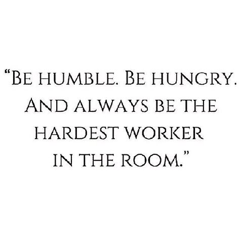 Recipe for success. Hustle hard aim high and be ambitious. Always stay true to who you are be humble but hungry enough for success that nothing & no one will get in your way. Stay focused on your goals always be the hardest worker in the room believe in yourself and do whatever it takes to get you from where you are to where you want to be. Hardest Worker In The Room, Diet Quotes, Be Humble, Hard Work Quotes, Hard Quotes, Tuesday Motivation, Hard Workers, Hustle Hard, Napoleon Hill