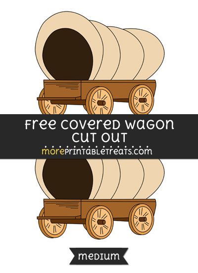 Free Covered Wagon Cut Out - Medium Size Printable Make A Covered Wagon Craft, Pioneer Diorama, Covered Wagon Project, Covered Wagon Craft, Sped Resources, Peaceful Press, American History Homeschool, Summer Planning, Pioneer Day