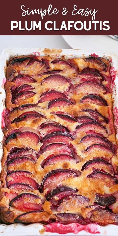 Plum clafoutis recipe. A clafoutis is a dessert made with fruit baked in a creamy custard-like batter. Frozen Plum Recipes, Plum Tart Recipes, Plum Tarts, Plum Clafoutis, Clafoutis Recipe, Sweet Custard, Clafoutis Recipes, Plum Tart, Plum Recipes