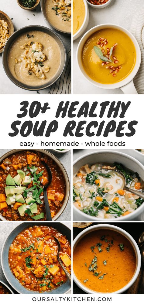 Browse through our very best Healthy Soup Recipes! Whether you're vegan or plant-based, whole30 or paleo, need a quick meal prep soup or a one-pot chili to feed your family with picky eaters, there's something for everyone in this collection of healthy, whole food soup recipes. Click through for our favorite healthy soups, plus tips on how to make homemade soup better and our favorite meal prep containers! #soup #healthysoup #cleaneating #healthyrecipes Healthy Soup Recipes No Dairy, Healthy Soup Meal Prep, Easy Nutritious Soups, Whole Food Soup Recipes, Healthy Homemade Soup, Types Of Soup List, Meal Prep Soups, Cheap Healthy Soup, Best Healthy Soup Recipes