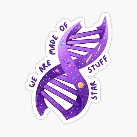 Biotechnology Stickers, We Are Made Of Star Stuff, Dna Aesthetic, Biology Stickers, Dna Sticker, We Are All Unique, Space Stickers, Dna Helix, Medical Memes