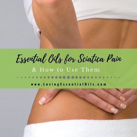 Essential Oils For Sciatic Nerve Pain, Pain Relief Essential Oils, Nerve Pain Remedies, Sciatic Nerve Pain Relief, Essential Oils For Pain, Sciatica Pain Relief, Essential Oil Diffuser Blends Recipes, Inflammation Causes, Nerve Pain Relief