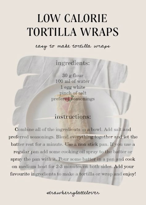 How To Make Low Calorie Tortillas, Low Calorie Tortilla Wraps, Low Cal Tortilla Recipe, Low Calorie Tortilla Recipe, L0w Cal Recipe, Low Cal Tortilla, Lowcal Recipe, Low Cal Wraps, Low Cal Dinner Recipes