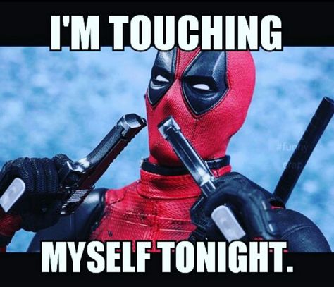 Deadpool, Ryan Reynolds, quote: "I'm touching myself tonight." Your Getting Touched Tonight, Ryan Reynolds Quotes, Deadpool Quotes Funny, Deadpool Jokes, Deadpool Ryan Reynolds, Deadpool Quotes, Ryan Reynolds Deadpool, Weird Photos, Alpha Werewolf