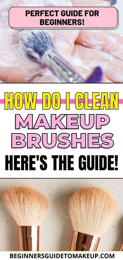 Best Way To Clean Makeup Brushes At Home, Diy Makeup Brush Cleaner Recipes, Best Way To Clean Makeup Brushes, Foundation Brush How To Use, How To Clean Your Makeup Brushes, How To Clean Makeup Brushes At Home Diy, Wash Makeup Brushes, Cleaning Makeup Brushes, Diy Makeup Brush Cleaner