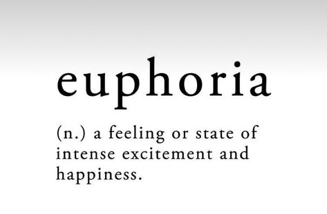 Euphoria Word, Euphoria Meaning, Euphoria Meaning Aesthetic, Derealization Definition, Euphoria Script, Euphoria Definition, Euphoria Text Aesthetic, Word Definitions, Meant To Be