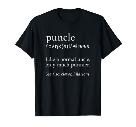 PRICES MAY VARY. Do you see yourself as a fun and cool uncle with your nephews and nieces? Wear this to get some laughs during a family dinner and show that you're cooler than a normal UNCLE This novelty is the perfect hilarious gag gift for your pun uncle for different occasions such as Christmas, Birthday, Thanksgiving or just for fun! Cool uncle t shirt for anyone who loves uncle jokes and uncle puns Lightweight, Classic fit, Double-needle sleeve and bottom hem Punny Puns, Definition Shirt, Uncle Tshirt, Cool Uncle, Birthday Thanksgiving, T Shirt Image, Baby Announcements, Gag Gifts, Family Dinner