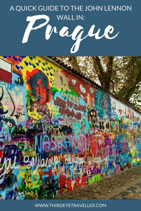 This is what to expect when visiting the John Lennon Wall in Prague John Lennon Wall Prague, Prague Nightlife, Prague Museum, Prague Map, Prague Guide, Prague Restaurants, Symbols Of Peace, Prague Winter, Lennon Wall