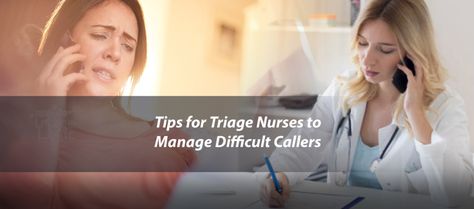 Nurse Triage Steps to Manage Difficult Patient Phone Calls Triage Nursing, Build A Bridge, Primary Care Physician, Class Notes, Urgent Care, Action Plan, Phone Calls, Primary Care, A Bridge