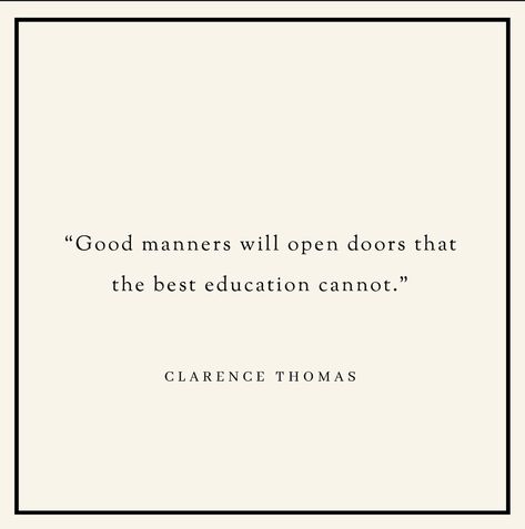 Classiness Quotes, Good Manners Aesthetic, Manner Quotes, Etiquette Aesthetic, Manner Quotes Etiquette, Business Etiquette Quotes, Basic Manners Quotes, Quotes About Manners, Social Ettiquete Quotes