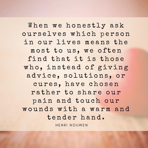 Henri Nouwen Quotes, Hospitality Quotes, Healer Quotes, Brennan Manning, Henri Nouwen, Hand Quotes, Giving Advice, Wounded Healer, God's Healing