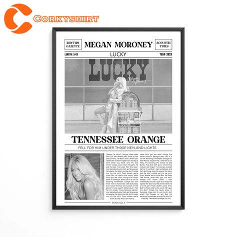 Megan Moroney Album Poster Tennessee Orange Lyrics Check more at https://corkyshirt.com/megan-moroney-album-poster-tennessee-orange-lyrics/ Tennessee Orange Lyrics, Orange Lyrics, Megan Moroney, Newspaper Poster, Tennessee Orange, Room 2023, Rocky Top, Newspaper, Tennessee