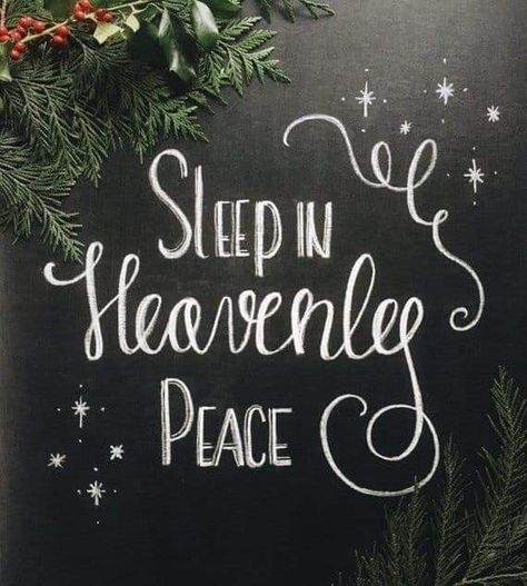 Message For Christmas, Sleep In Heavenly Peace, Christmas Chalk, Christmas Chalkboard Art, Chalkboard Writing, Chalkboard Print, Chalkboard Lettering, Chalkboard Designs, Christmas Chalkboard