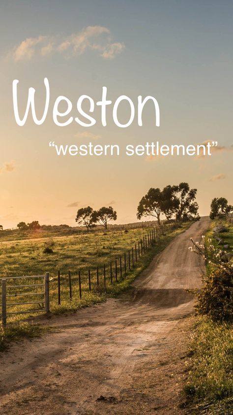 Weston Name, Uncommon Boy Names, Last Names, Writing Characters, Character Names, Baby Boy Names, Future Life, Boy Names, Names With Meaning