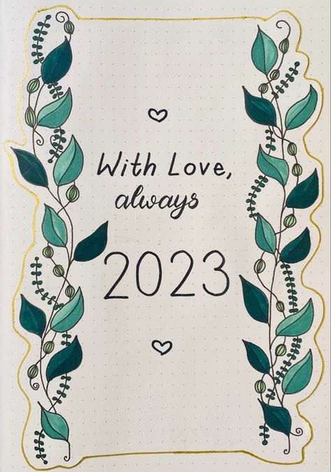 #bulletjournal #bujo #bujoideas #bujoinspiration #bulletjournalideas #bulletjournaling #year #2023 #inspiration #cover #bujocoverpage #green #leaves #aesthetic #handlettering #withlove #handmade Bujo Year Cover Page 2023, Bujo Year Cover 2023, Bujo 2024 Cover Page, Bujo Year Cover, Bullet Journal Goals Layout, Green Leaves Aesthetic, Goals Layout, Leaves Aesthetic, Journal Goals