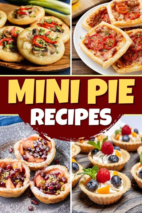 Min Pie Recipes, Mini Pie Filling Ideas, Mini Peach Pie Recipes, Mini Strawberry Pies Muffin Tins, Assorted Mini Pies, Mini Pie Desserts, Short Crust Pastry Ideas, Mini Pie Ideas, Savory Mini Pies