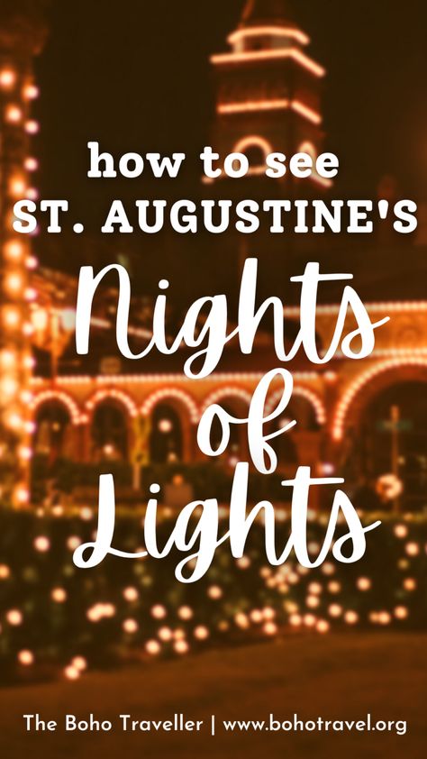 St. Augustine's Nights of Lights - Best Things to Do During Christmas! At Augustine, Things To Do During Christmas, Florida Night, Lights Festival, Holiday Lights Display, Florida Christmas, Holly Jolly Christmas, St Augustine Florida, Winter Destinations