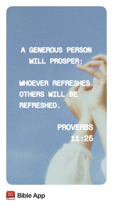 Be Generous, Proverbs 11, Bible Verse Wall Decals, Jesus Said, Gods Love Quotes, Powerful Bible Verses, Prince Of Peace, Daughters Of The King, The Message