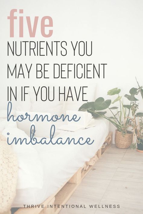 5 Nutrients You May Be Deficient in If you Have Hormone Imbalance - Thrive Hormone Balancing Diet, Low Estrogen Symptoms, Balance Hormones Naturally, Healthy Hormones, Adrenal Fatigue, Hormone Health, Holistic Nutrition, Hormone Imbalance, Holistic Wellness