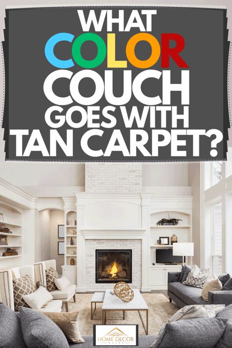 What Color Couch Goes With Tan Carpet? - Home Decor Bliss Tan Carpet Living Room Ideas, Tan Carpet Living Room, Living Room Designs With Carpet, Beige Carpet Living Room, Taupe Couch, Neutral Living Room Paint, Color Couch, Light Gray Couch, Neutral Couch