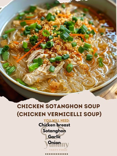 🍲 Enjoy the comforting Chicken Sotanghon Soup! 🥣✨ #ChickenSotanghon #VermicelliSoup Chicken Sotanghon Soup (Chicken Vermicelli Soup) Ingredients: Chicken breast, shredded (1 cup) Sotanghon (vermicelli noodles) (100g) Garlic, minced (3 cloves) Onion, chopped (1) Carrots, julienned (1 cup) Chicken broth (4 cups) Fish sauce (1 tbsp) Salt and pepper to taste Green onions and fried garlic (for garnish) Instructions: Soak sotanghon noodles in water until softened. Drain and set aside. In a pot,... Chicken Vermicelli Soup, Sotanghon Recipe, Chicken Sotanghon, Chicken Sotanghon Soup, Sotanghon Soup, Filipino Soup Recipes, Vermicelli Soup, Chicken Vermicelli, Fried Garlic