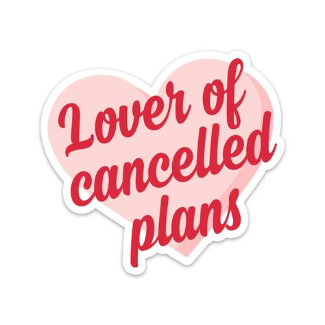 Canceled Plans, Planning Stickers, Aesthetic Stickers, Laptop Stickers, Cute Stickers, Sticker Design, Sticker Paper, Vinyl Sticker, Cricut