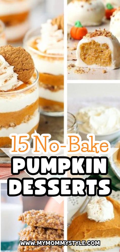 Discover our favorite no-bake pumpkin desserts in this roundup! Easy and delicious recipes await—find your new favorite treat today! No Cook Pumpkin Dessert, Fall Treats Easy No Bake, Healthy Pumpkin Dessert Recipes Easy, Easy Pumpkin Baked Goods, Easy Dessert Thanksgiving, Quick No Bake Desserts Easy, No Bake Desserts Thanksgiving, November Desserts Easy, Fall No Bake Recipes