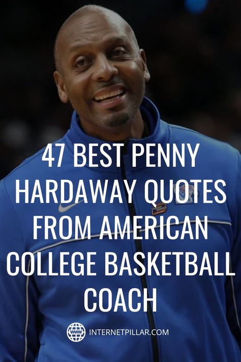 47 Best Penny Hardaway Quotes from American College Basketball Coach - #quotes #bestquotes #dailyquotes #sayings #captions #famousquotes #deepquotes #powerfulquotes #lifequotes #inspiration #motivation #internetpillar Basketball Team Quotes Inspirational, Basketball Encouragement Quotes, Basketball Coach Quotes, Good Basketball Quotes, Famous Basketball Quotes, Penny Hardaway, I Love Basketball, Coach Quotes, Appreciation Quotes