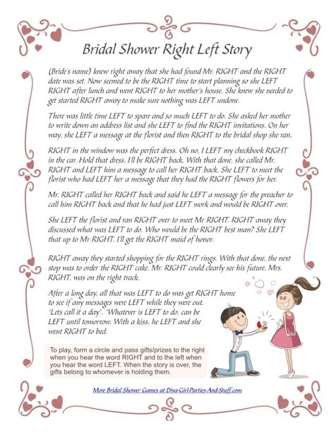 Tell your guests to listen closely as you read the following right left bridal shower game story. Have them pass the gifts to their left or right whenever they hear those words read. Free printable version available for immediate download. Bridal Shower Poem Game, Pass The Poem Bridal Shower Game, Bridal Shower Pass The Gift Game, Pass The Gift Bridal Shower Game, Bridal Shower Poem, Tea Trivia, Song Picture, Food Trivia, Trivia Party